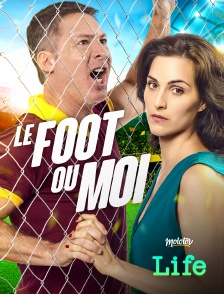 Le foot ou moi