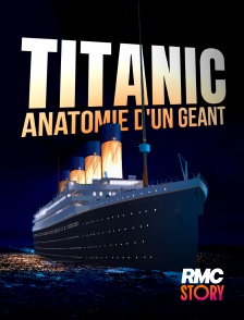 RMC Story - Titanic : anatomie d'un géant