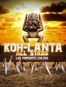 Koh-Lanta All Stars, les moments cultes