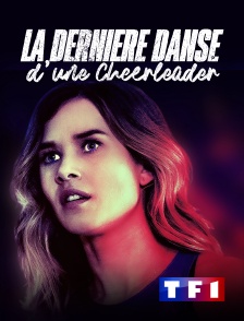 TF1 - La dernière danse d'une cheerleader