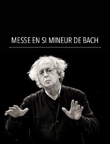 Messe en si mineur de Bach