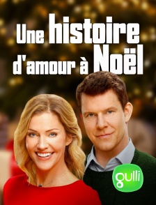 Gulli - Une histoire d'amour à Noël