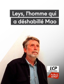 Leys, l'homme qui a déshabillé Mao