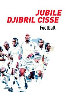Football : Jubilé Djibril Cissé