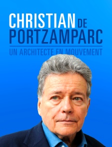 Christian de Portzamparc, un architecte en mouvement