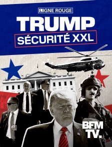 BFMTV - Trump, sécurité XXL