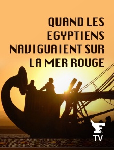 Le Figaro TV - Quand les Egyptiens naviguaient sur la mer Rouge