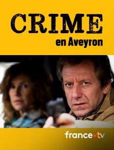 france.tv - Crime en Aveyron