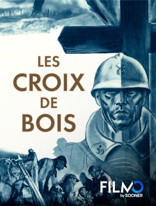 FilmoTV - Les croix de bois
