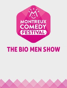 Montreux Comedy Festival : The Bio Men Show