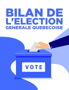 Bilan de l'élection générale québécoise