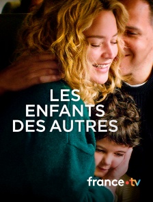 france.tv - Les enfants des autres
