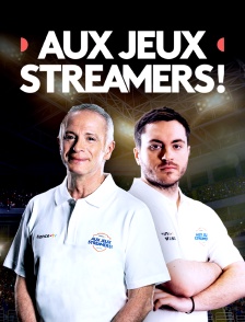 Aux Jeux Streamers !
