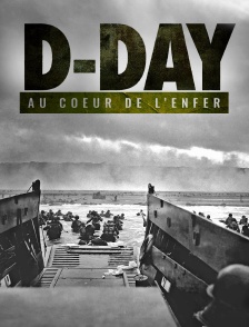 D-day, au coeur de l'enfer