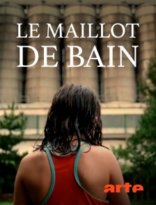Arte - Le maillot de bain