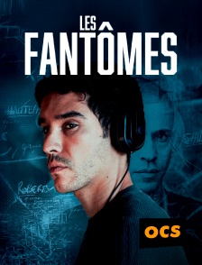 OCS - Les fantômes
