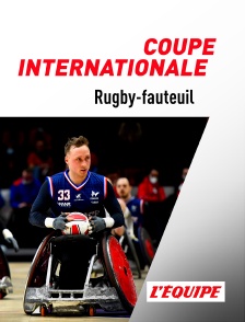 Rugby-fauteuil : Coupe internationale