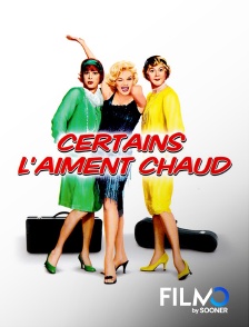 FilmoTV - Certains l'aiment chaud