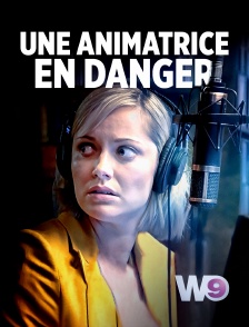 W9 - Une animatrice en danger