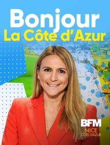 BFM Nice Côte d'Azur - Bonjour La Côte d'Azur