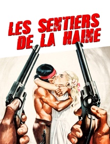Les sentiers de la haine