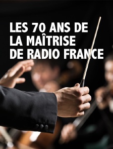 Les 70 ans de la Maîtrise de Radio France