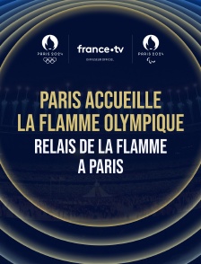 Paris accueille la flamme olympique : relais de la flamme à Paris