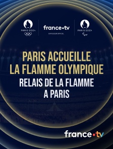 france.tv - Paris accueille la flamme olympique : relais de la flamme à Paris