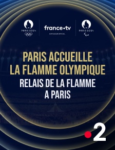 Paris accueille la flamme olympique : relais de la flamme à Paris