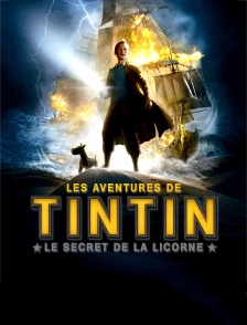 Les aventures de Tintin : le secret de la Licorne