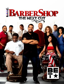 BET - Barbershop : The Next Cut