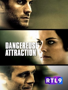 RTL 9 - Dangereuse attraction