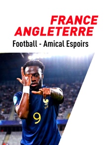 Football - Match amical international espoirs : France / Angleterre