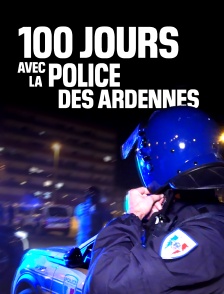 100 jours avec la police des Ardennes