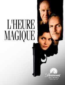 Paramount Network Décalé - L'heure magique