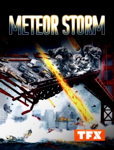 TFX - Meteor Storm