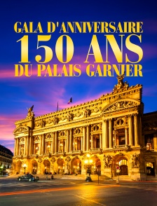 Gala d'anniversaire, 150 ans du palais Garnier