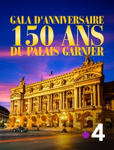 France 4 - Gala d'anniversaire, 150 ans du palais Garnier