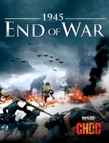 1945 : End of War
