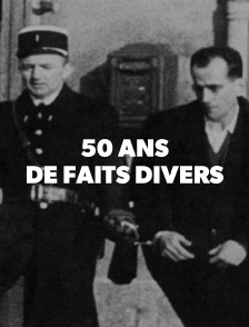50 ans de faits divers