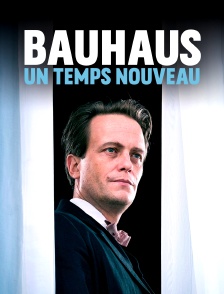 Bauhaus : un temps nouveau