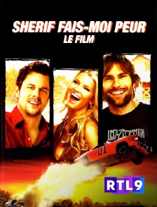 RTL 9 - Shérif fais-moi peur, le film
