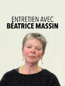 Entretien avec Béatrice Massin
