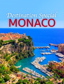 Destination Special : Monaco