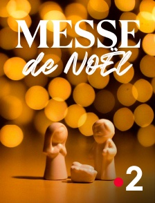 France 2 - Messe de Noël