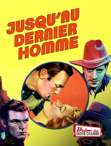 Drive-in Movie Channel - Jusqu'au dernier homme