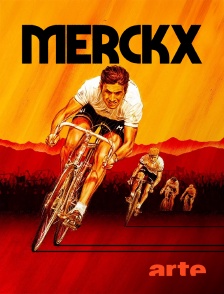 Arte - Merckx : dans la roue d'un champion