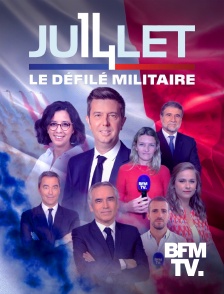 BFMTV - Emission spéciale : le défilé militaire