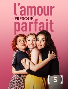France TV Séries - L'amour (presque) parfait