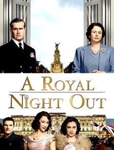 A Royal Night Out